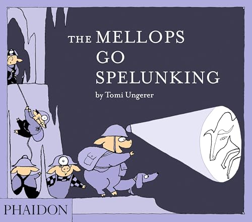 The Mellops Go Spelunking von PHAIDON